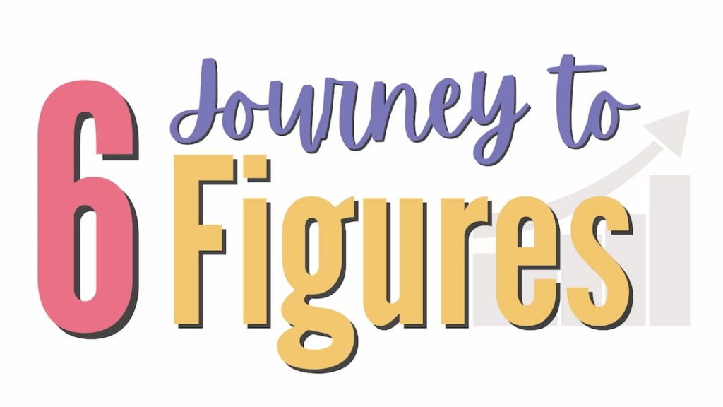 journey to 6 figures