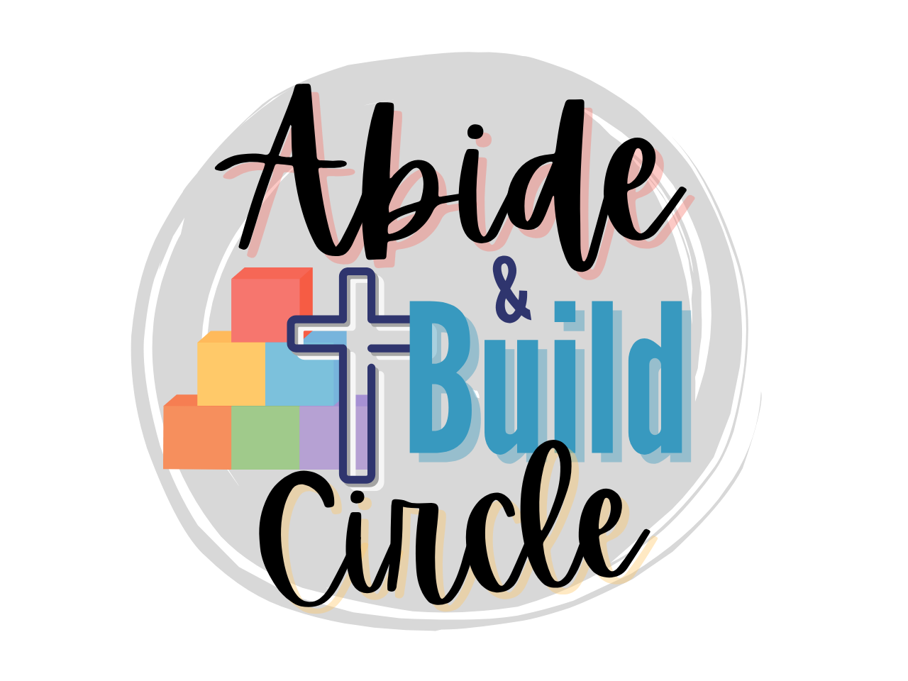 Abide & Build Circle banner Abide & Build Circle banner